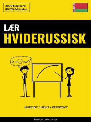 cover image of Lær Hviderussisk--Hurtigt / Nemt / Effektivt